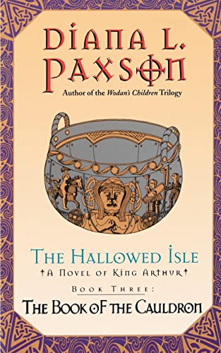 The Book of the Cauldron (The Hallowed Isle, Book 3) (9780380805471) by Paxson, Diana L.