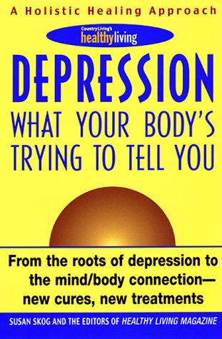 Beispielbild fr Depression : What Your Body's Trying to Tell You zum Verkauf von Better World Books