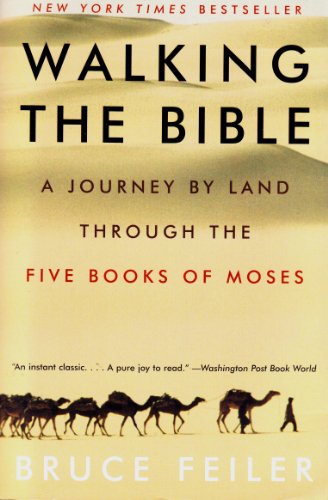 Stock image for Walking the Bible: A Journey by Land Through the Five Books of Moses for sale by SecondSale