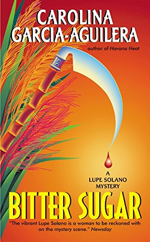 Stock image for Bitter Sugar: A Lupe Solano Mystery for sale by Wonder Book