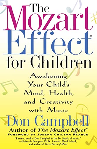 Imagen de archivo de The Mozart Effect for Children: Awakening Your Child's Mind, Health, and Creativity With Music a la venta por gigabooks