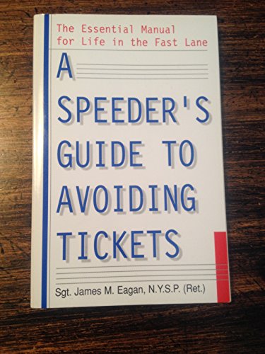 Stock image for A Speeder's Guide to Avoiding Tickets for sale by ZBK Books