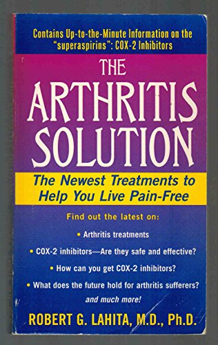 Beispielbild fr The Arthritis Solution: The Newest Treatments To Help You Live Pain-Free zum Verkauf von Robinson Street Books, IOBA