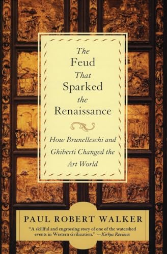 9780380807925: The Feud That Sparked the Renaissance: How Brunelleschi and Ghiberti Changed the Art World
