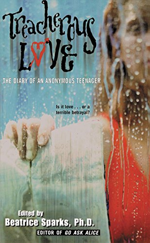 Beispielbild fr Treacherous Love: The Diary of an Anonymous Teenager zum Verkauf von BooksRun