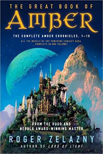 The Great Book of Amber: The Complete Amber Chronicles, 1-10 (Chronicles of Amber)