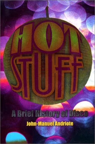 9780380809073: Hot Stuff: A Brief History of Disco