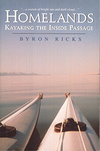 Stock image for Homelands: Kayaking the Inside Passage for sale by Vashon Island Books