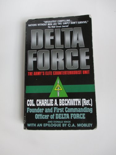 Imagen de archivo de Delta Force: The Army's Elite Counterterrorist Unit a la venta por Basement Seller 101