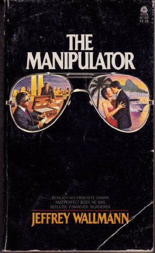 The Manipulator (9780380811663) by Wallman, Jeffry