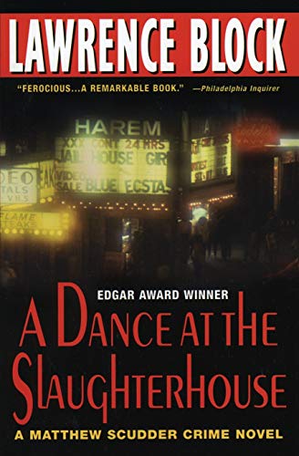 Stock image for A Dance at the Slaughterhouse : A Matthew Scudder Crime Novel: an Edgar Award Winner for sale by Better World Books