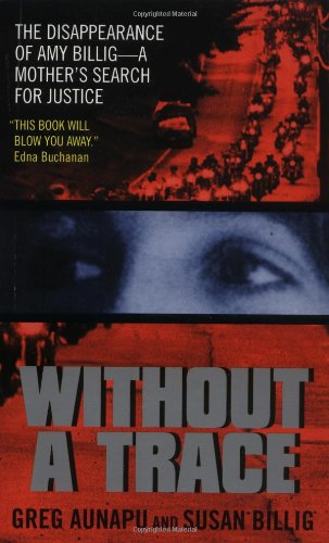 9780380814138: Without a Trace: The Disappearance of Amy Billig--A Mother's Search for Justice