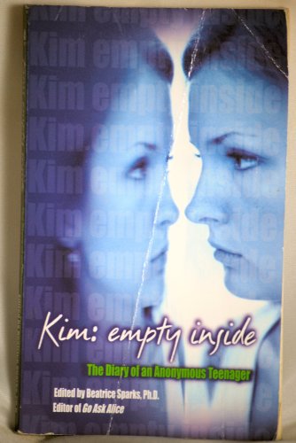 Imagen de archivo de Kim: Empty Inside: The Diary of an Anonymous Teenager a la venta por Gulf Coast Books
