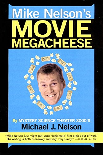 Imagen de archivo de Mike Nelson's Movie Megacheese a la venta por SecondSale