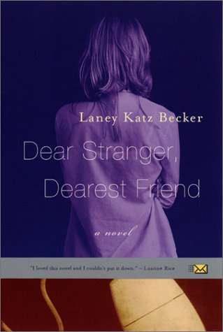 Stock image for Dear Stranger, Dearest Friend for sale by ThriftBooks-Dallas