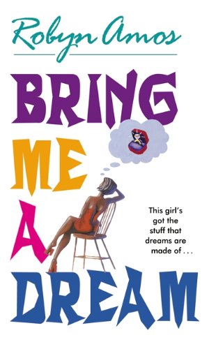 Stock image for Bring Me a Dream for sale by Half Price Books Inc.