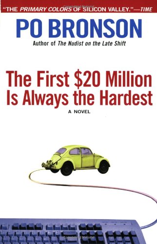 9780380816248: The First $20 Million Is Always the Hardest: A Silicon Valley Novel