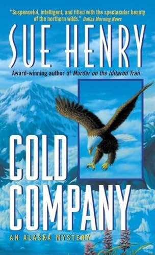 Stock image for Cold Company: An Alaska Mystery (Alaska Mystery Series) for sale by SecondSale