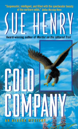 9780380816859: Cold Company: An Alaska Mystery (Alaska Mystery Series)