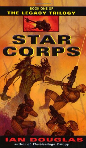 Imagen de archivo de Star Corps (The Legacy Trilogy, Book 1) a la venta por The Book House, Inc.  - St. Louis