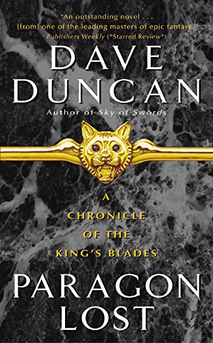 Stock image for Paragon Lost: A Chronicle of the King's Blades (Chronicle of the King's Blades Series, 1) for sale by SecondSale