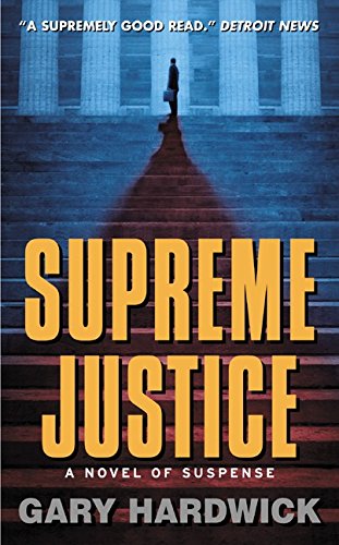 Beispielbild fr Supreme Justice: A Novel Of Suspense zum Verkauf von BooksRun