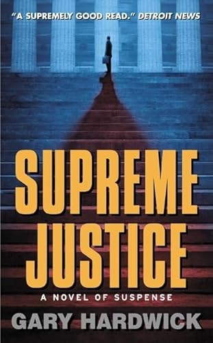 Stock image for Supreme Justice : A Novel of Suspense for sale by Better World Books