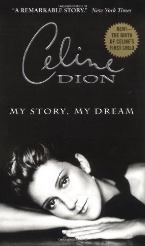 Beispielbild fr Celine Dion: My Story, My Dream zum Verkauf von BooksRun