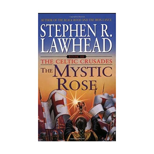9780380820184: Mystic Rose, The (Celtic Crusades S.): The Celtic Crusades: Book III: No. 4