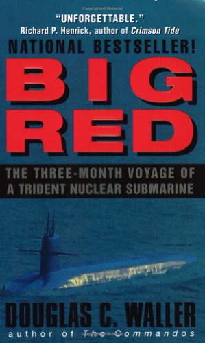 Stock image for Big Red : The Three-Month Voyage of a Trident Nuclear Submarine for sale by Better World Books