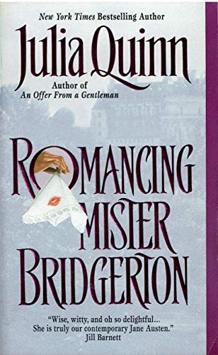 Romancing Mister Bridgerton (Bridgerton Series, Book 4) (9780380820849) by Quinn, Julia