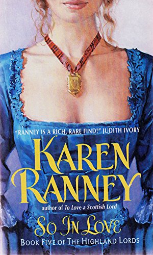 So In Love (The Highland Lords, Book 5) (9780380821082) by Ranney, Karen