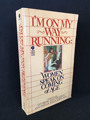 Beispielbild fr I'm on My Way Running: Women Speak on Coming of Age zum Verkauf von Robinson Street Books, IOBA
