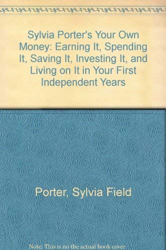 Stock image for Sylvia Porter's Your Own Money for sale by Better World Books: West