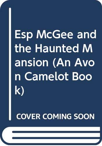 Imagen de archivo de Esp McGee and the Haunted Mansion (An Avon Camelot Book) a la venta por Wonder Book