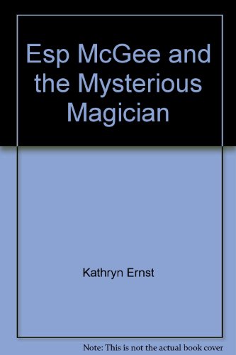 Imagen de archivo de ESP McGee and the Mysterious Magician a la venta por ThriftBooks-Atlanta