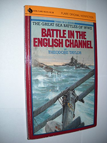 Battle in the English Channel (The Great Sea Battles of World War II) - Taylor, Theodore