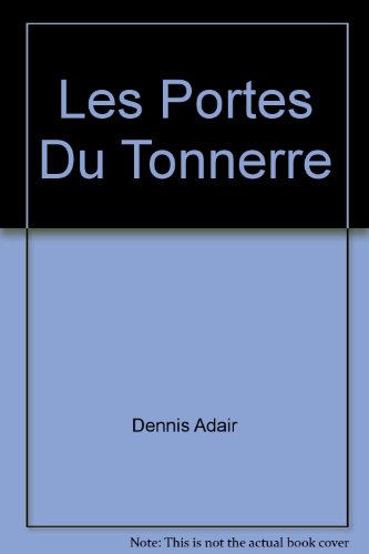 Stock image for Les Portes du Tonnere for sale by Better World Books Ltd