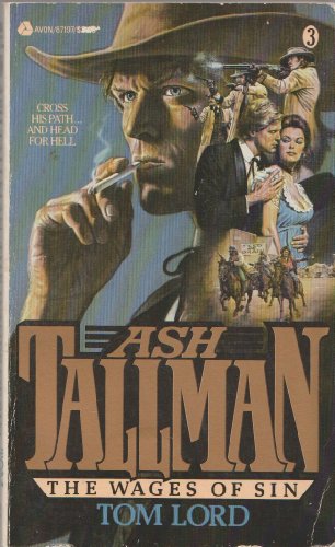 Stock image for Ash Tallman, the Wages of Sin: No. 3 for sale by ThriftBooks-Dallas