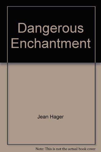 Stock image for Dangerous Enchantment (Velvet Glove #4) for sale by Hippo Books