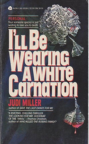 Stock image for I'll Be Wearing a White Carnation for sale by ThriftBooks-Dallas