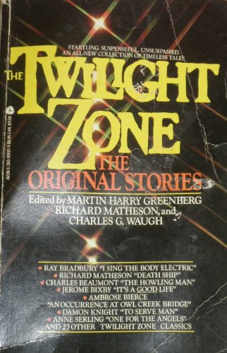 Stock image for THE TWILIGHT ZONE; THE ORIGINAL STORIES & NEW STORIES FROM THE TWILIGHT ZONE for sale by William L. Horsnell
