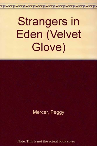 9780380896646: Strangers in Eden (Velvet Glove)