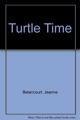 Turtle Time (9780380896752) by Betancourt, Jeanne