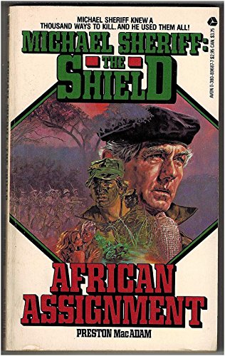 Michael Sheriff : The Shield . African Assignment .