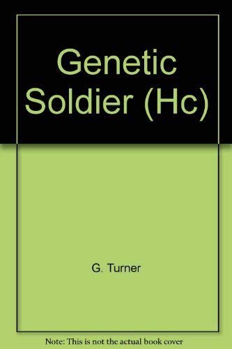 Genetic Soldier (9780380972388) by George Turner