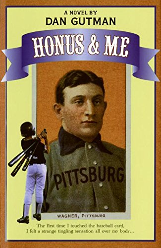 Honus & Me: A Baseball Card Adventure