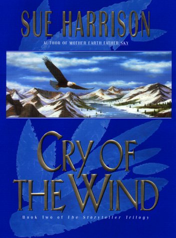 Imagen de archivo de Cry of the Wind (Storyteller Trilogy, Book 2) a la venta por Goodwill