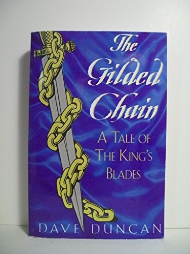 Beispielbild fr The Gilded Chain: A Tale of the King's Blades zum Verkauf von Walther's Books