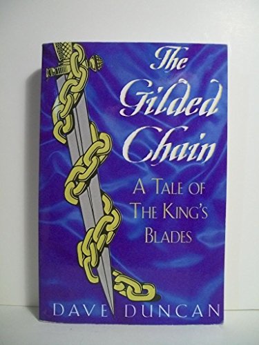 9780380974603: The Gilded Chain: A Tale of the King's Blades